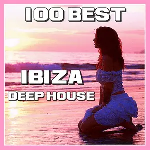 100 BEST IBIZA DEEP هاوس مباشر