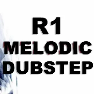 R1 Melodic Dubstep مباشر